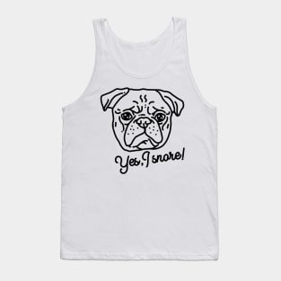 Yes I snore – funny pug Tank Top